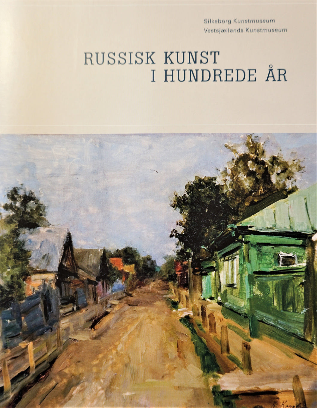 Russisk Kunst i 100 År